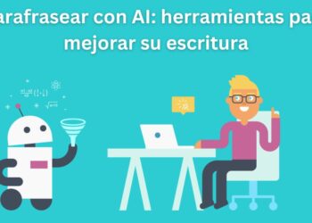 Parafrasear con AI: herramientas para mejorar su escritura