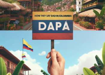 Guía Definitiva: Descubre Cómo se Dice Papá en Colombia y la Riqueza de su Jerga Local
